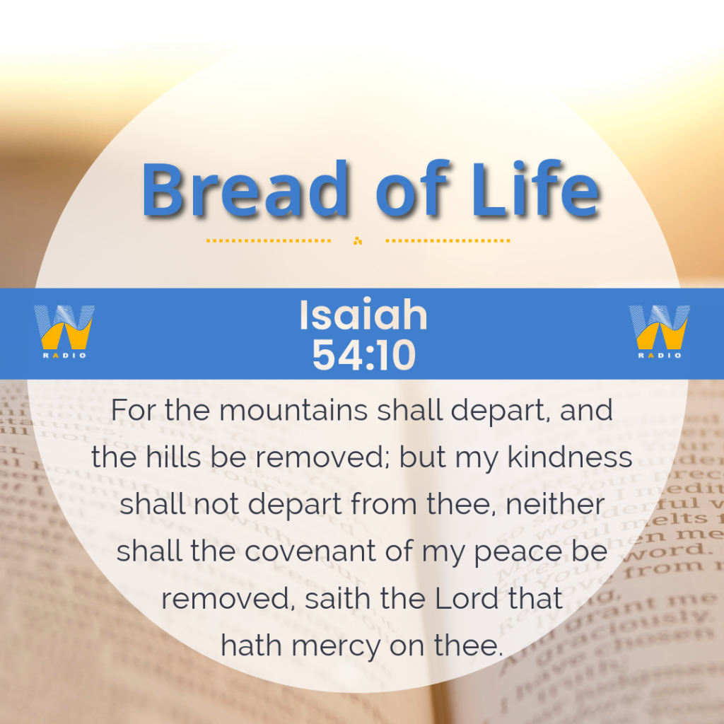 Wayvve Radio Daily Bread of Life Isaiah 54:10